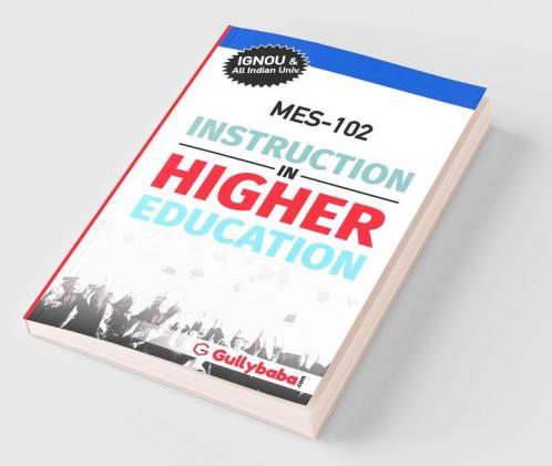 MES-102 INSTRUCTION IN HIGHER EDUCATION