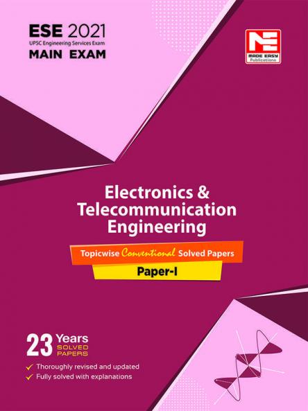 ESE 2021: Mains Examination E&T Engineering Conventional Solved Papers I