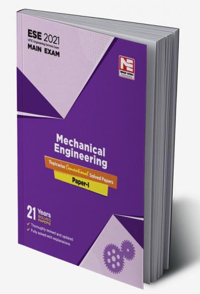 ESE 2021 Mains Examination Mechanical Engineering Conventional Solved Papers I