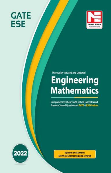 Engineering Mathematics for GATE and ESE-2022 : Theory with Previous Years Solved Papers