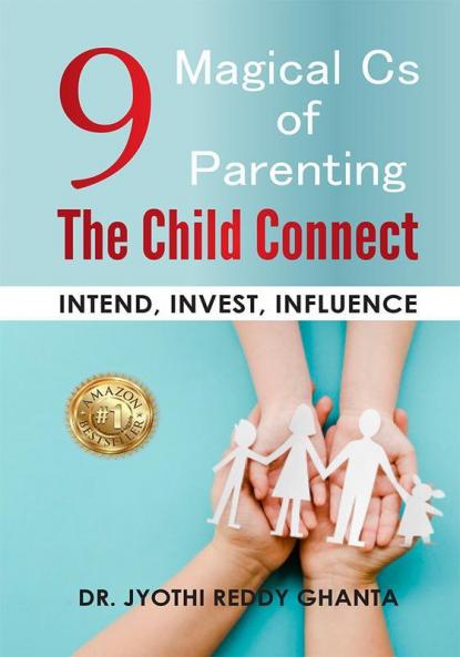 9 Magical Cs of Parenting The Child Connect
