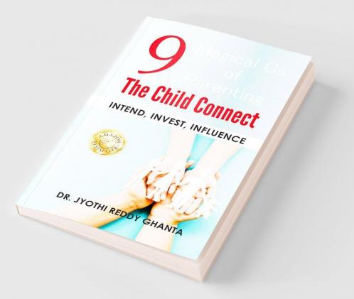 9 Magical Cs of Parenting The Child Connect