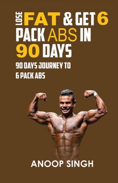 Lose Fat & Get 6 Pack Abs in 90 Days