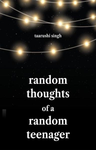 Random Thoughts of a Random Teenager