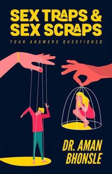 Sex Traps & Sex Scraps:  YOUR ANSWERS QUESTIONED