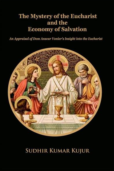 The Mystery of the Eucharist and the Economy of Salvation