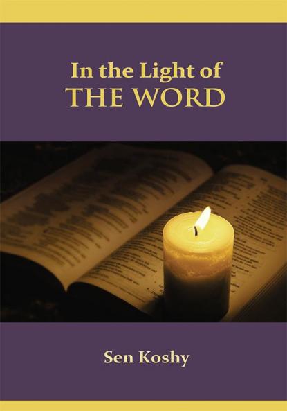 In the Light of the Word is an easy to read and down -to-earthreader friendly bookwritten by Sen Koshy a retired Bank Officerwhi is committed to communicating the Christian Faith with depthclaritysimplicityand relevance.Its thoroughness makes it an invaluable resource for Christians from all walks of Life.