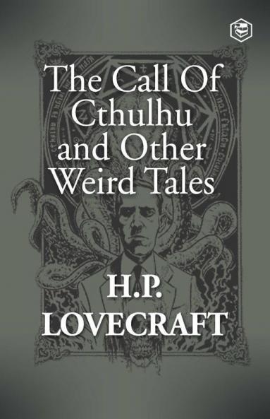 The Call Of Cthulhu and Other Weird Tales