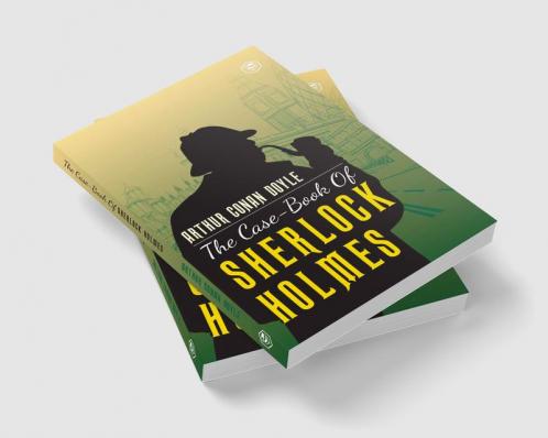 The Case-Book of Sherlock Holmes
