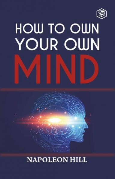 How To Own Your Own Mind