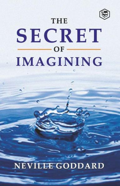 The Secret Of Imagining