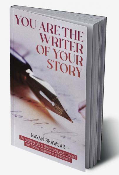 You’re the writer of your story