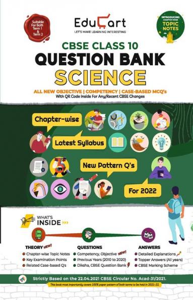 Educart Term 1 & 2 SCIENCE Class 10 CBSE Question Bank 2022 (Based on New MCQs Type Introduced in Latest CBSE Sample Paper 2021) EDUBOOK