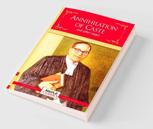 Annihilation of Caste and Other Essays