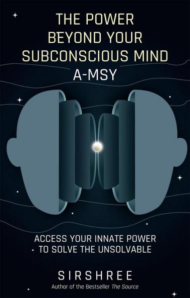 The Power Beyond Your Subconscious Mind A-MSY