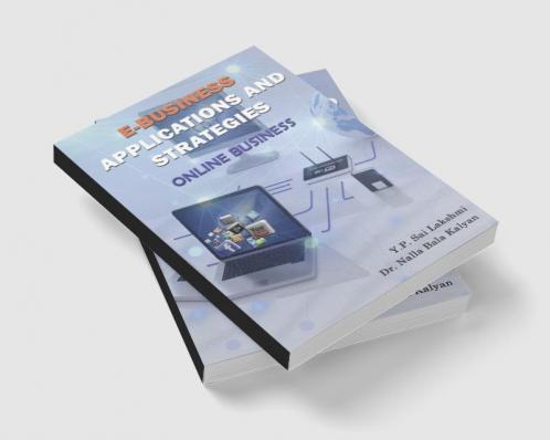 E-Business Applicationsand Strategies