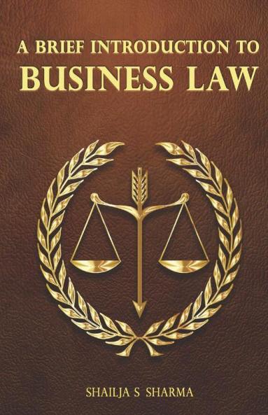 A Brief Introduction to Business Law.
