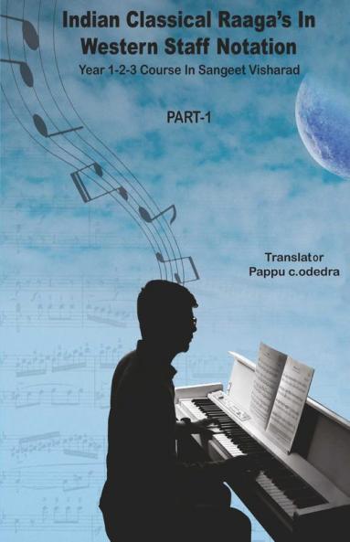 Indian Classical Raaga's In Western Staff Notation Part - 1