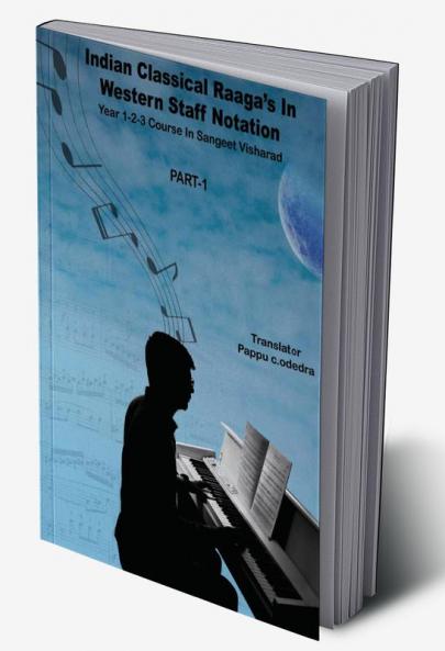 Indian Classical Raaga's In Western Staff Notation Part - 1