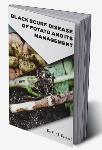 Black Scurf Disease of Potato and its Management