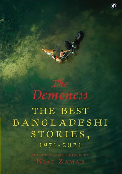 THE DEMONESS THE BEST BANGLADESHI STORIES - 2nd