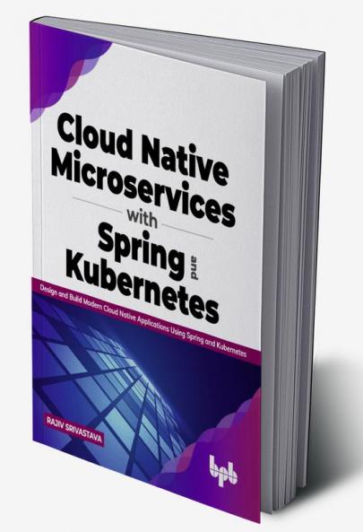 Cloud Native Microservices with Spring and Kubernetes