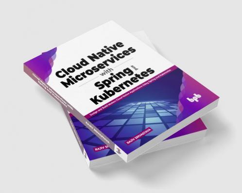 Cloud Native Microservices with Spring and Kubernetes
