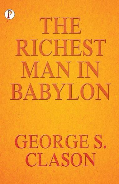 The Richest Man In Babylon