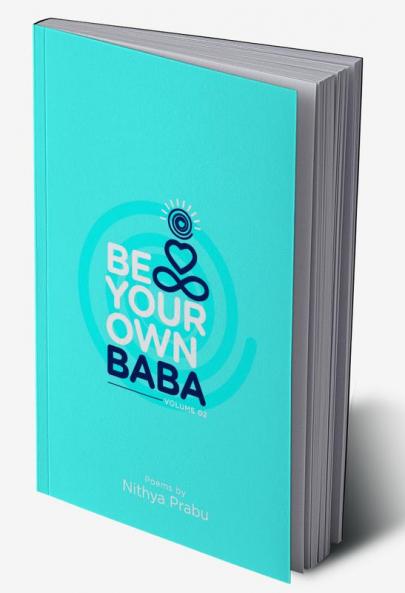 Be Your Own Baba (Vol - 2)