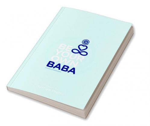 Be Your Own Baba (Vol - 2)