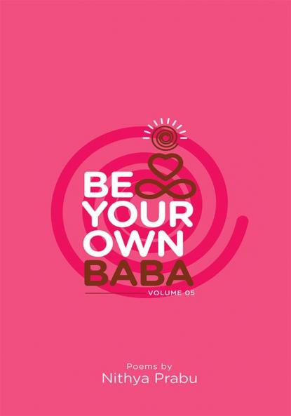 Be Your Own Baba (Vol - 5)