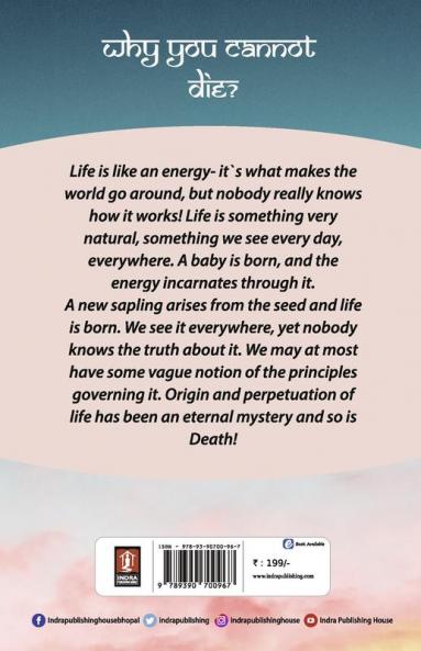 WHY YOU CANNOT DIE