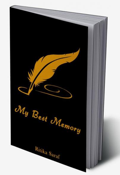 MY BEST MEMORY
