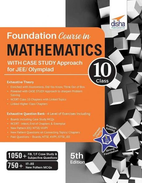 Foundation Course in Mathematics for JEE/ Olympiad Class 10 with Case Study Approach - 5th Edition