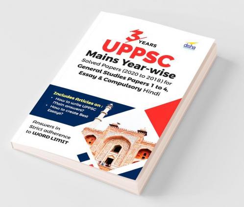 3 Years UPPSC Mains Year-wise Solved Papers (2020 to 2018) for General Studies Papers 1 to 4 Essay & Compulsory Hindi