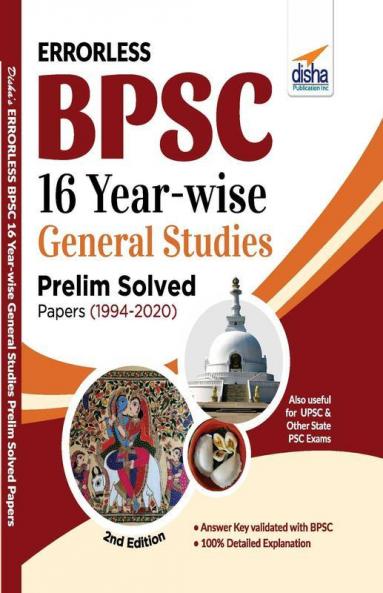Errorless BPSC 16 Year-wise General Studies Prelim Solved Papers (2004 - 2020) 2nd Edition