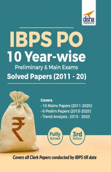 IBPS PO 10 Year-wise Preliminary & Main Exams Solved Papers (2011-20) 3rd Edition