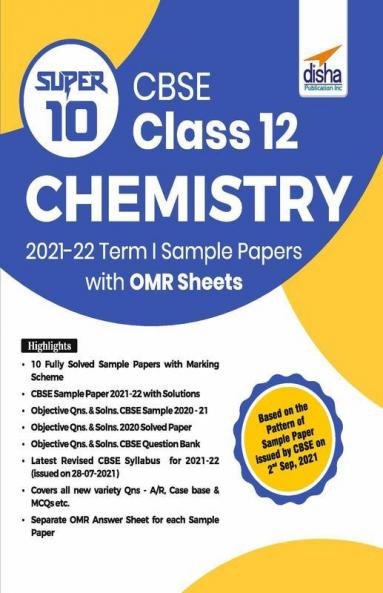 Super 10 CBSE Class 12 Chemistry 2021-22 Term I Sample Papers with OMR Sheets