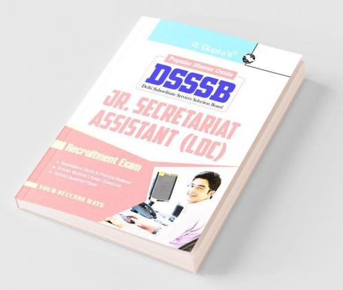 DSSSB: Junior Assistant/LDC-cum-Typist/LDC/Assistant Grade-I/Stenographer/Jr. Stenographer Recruitment Exam Guide