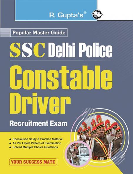 SSC : Delhi Police Constable (Driver) Recruitment Exam Guide