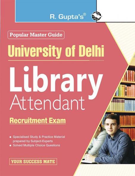 University of Delhi : Library Attendant Recruitment Exam Guide