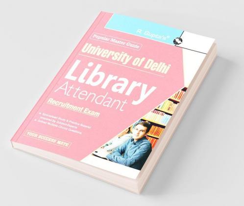University of Delhi : Library Attendant Recruitment Exam Guide