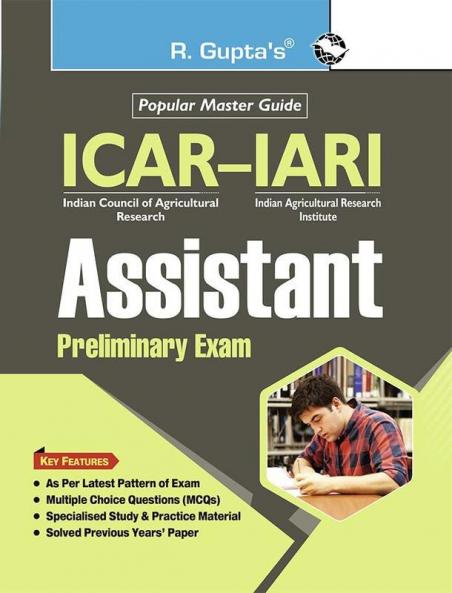 ICAR-IARI : Assistant Preliminary Exam Guide