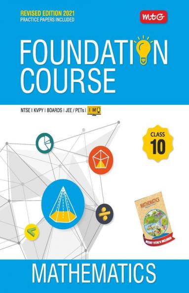 Mathematics Foundation Course for JEE/NEET/Olympiad Class : 10