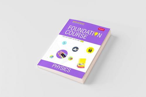 Physics Foundation Course for JEE/NEET/Olympiad/NTSE : Class 10