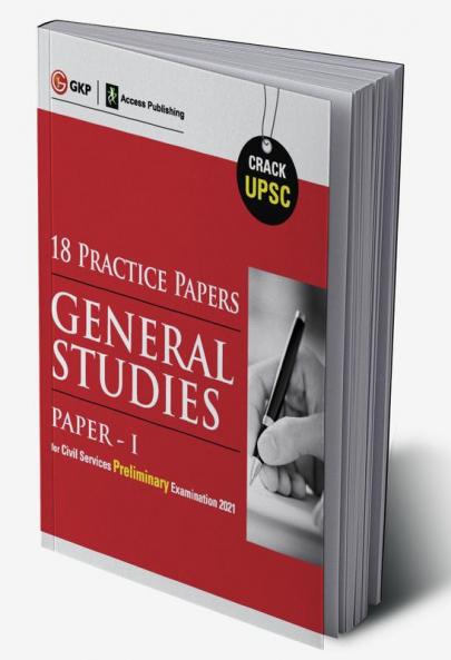 UPSC 2021 : General Studies Paper I : 18 Practice Papers