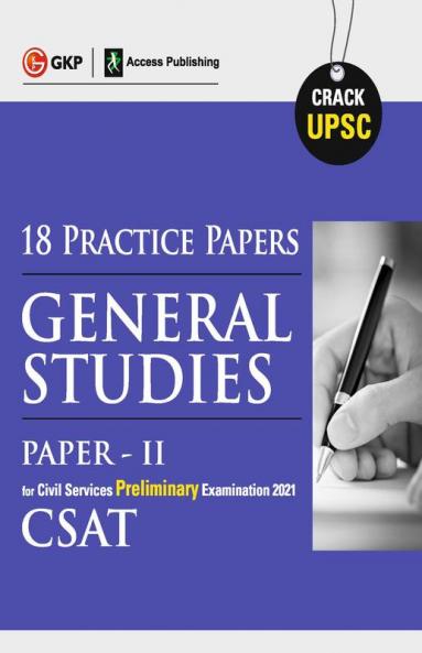UPSC 2021 : General Studies Paper II CSAT 2021 : 18 Practice Papers