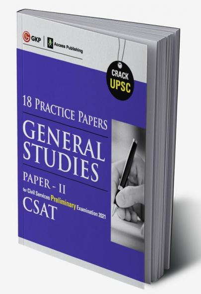 UPSC 2021 : General Studies Paper II CSAT 2021 : 18 Practice Papers