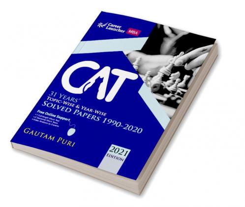 CAT 2021 31 Years Topic-Wise & Year-Wise Solved Papers 1990-2020 by Gautam Puri