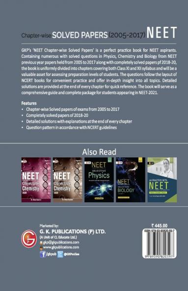 NEET 2021 Class XI-XII - Chapter-wise Solved Papers 2005-2017 (Includes 2018 to 2020 Solved Papers)